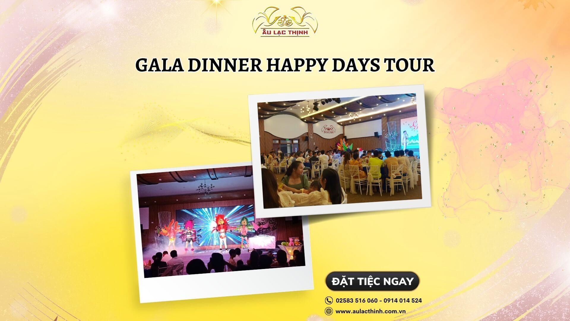 SÔI ĐỘNG VỚI GALA DINNER HAPPY DAYS TOUR